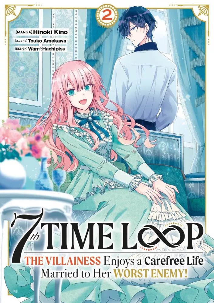 7th Time Loop - The Villainess Enjoys a Carefree Life - Tome 2 - Natsume Corp