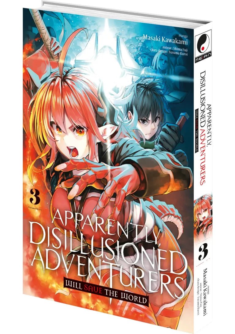 Apparently, Disillusioned Adventurers Will Save the World – Tome 3 - Natsume Corp