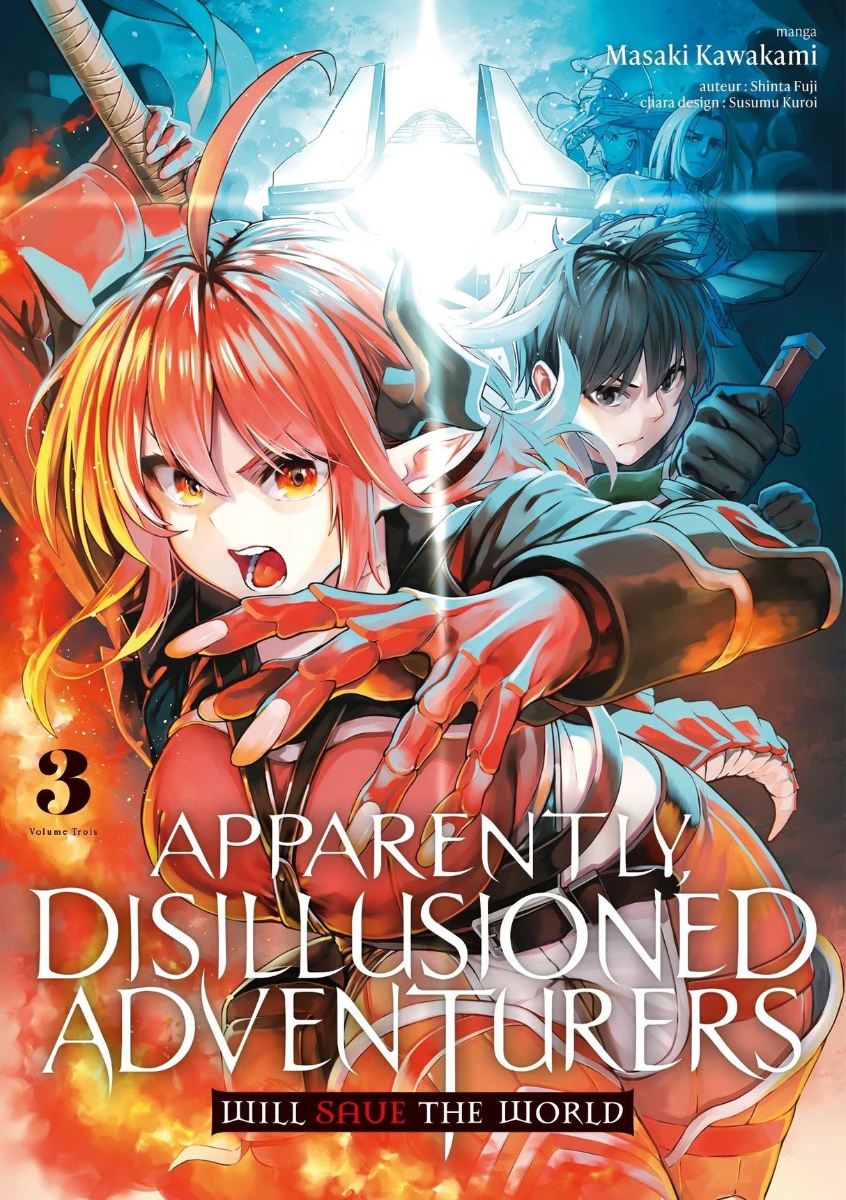 Apparently, Disillusioned Adventurers Will Save the World – Tome 3 - Natsume Corp
