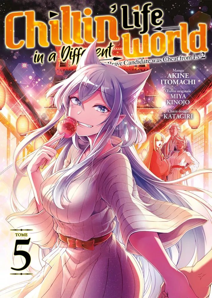 Chillin' Life in a Different World - Tome 5 - Natsume Corp