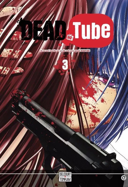 DEAD Tube - Tome 3 - Natsume Corp