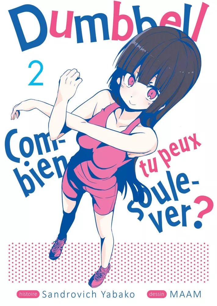 Dumbbell - Combien tu peux soulever ? - Tome 2 - Natsume Corp