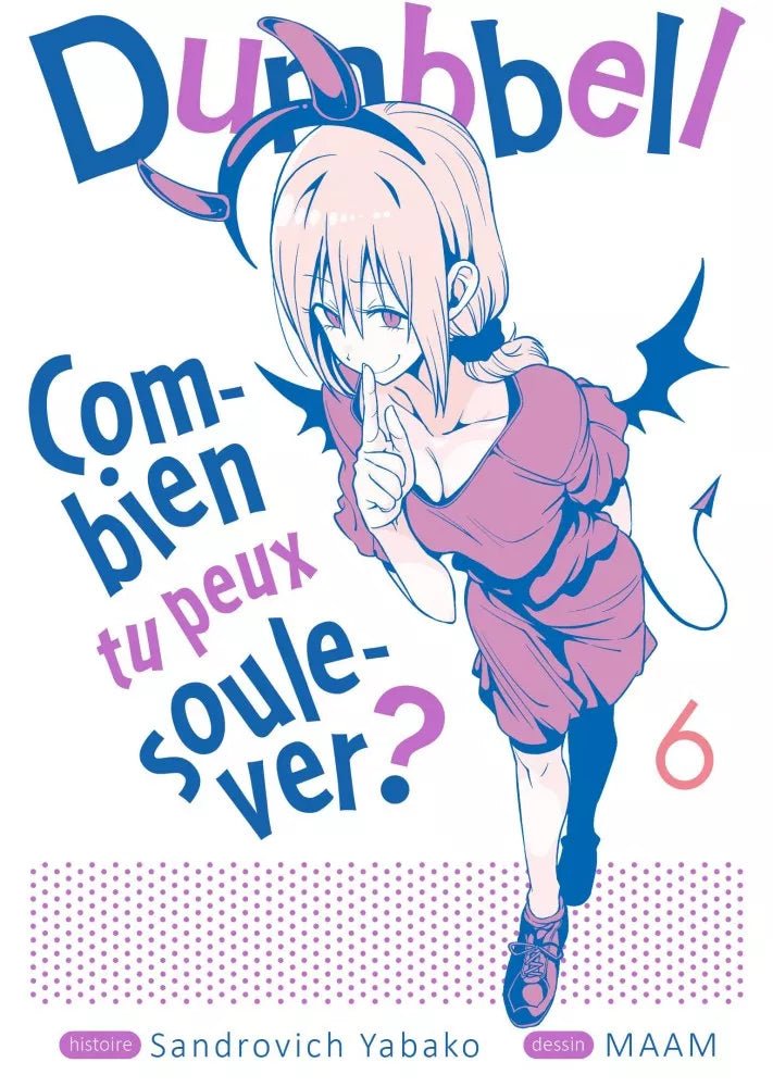 Dumbbell - Combien tu peux soulever ? - Tome 6 - Natsume Corp