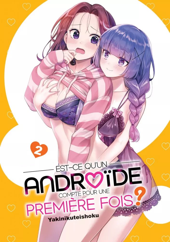 Est - ce qu'un androïde compte pour une première fois ? - Tome 2 - Natsume Corp