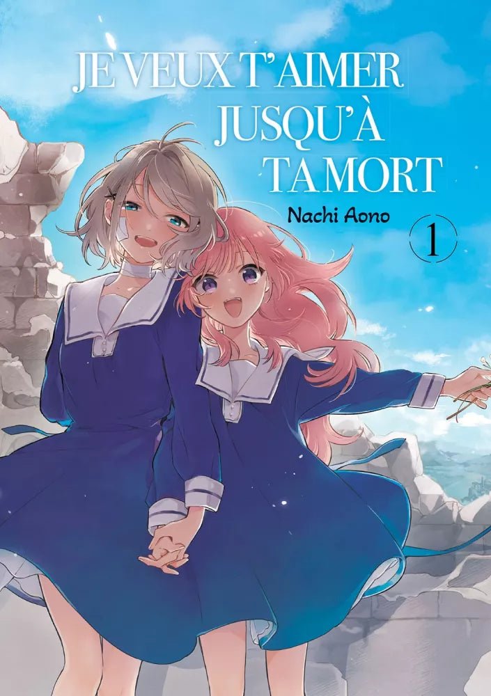 Je veux t'aimer jusqu'à ta mort - Tome 1 - Natsume Corp