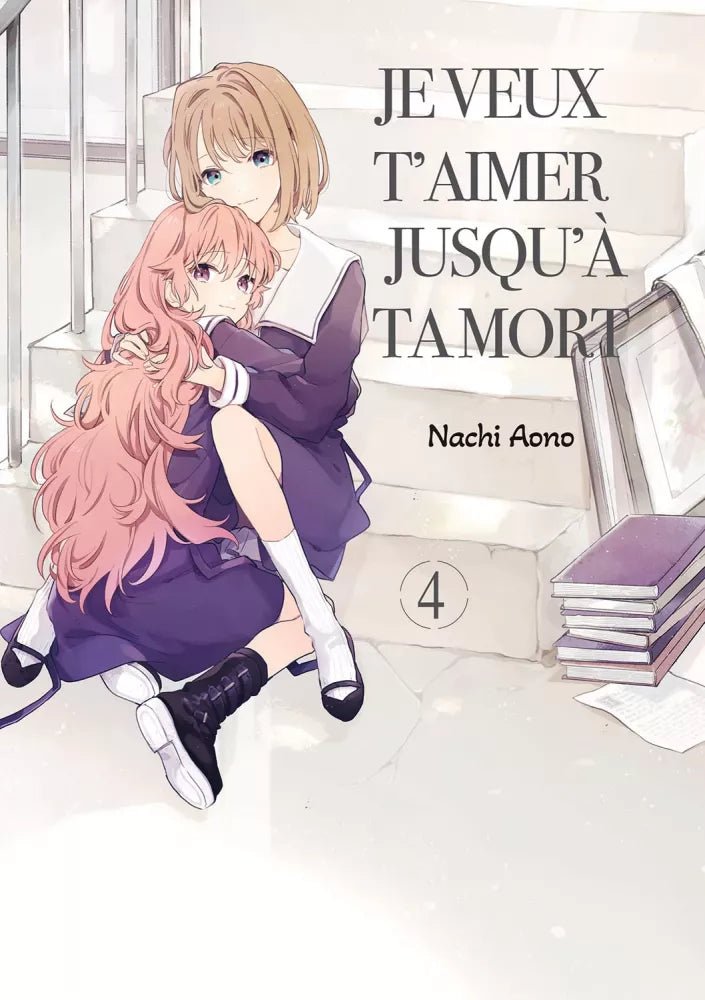 Je veux t'aimer jusqu'à ta mort - Tome 4 - Natsume Corp