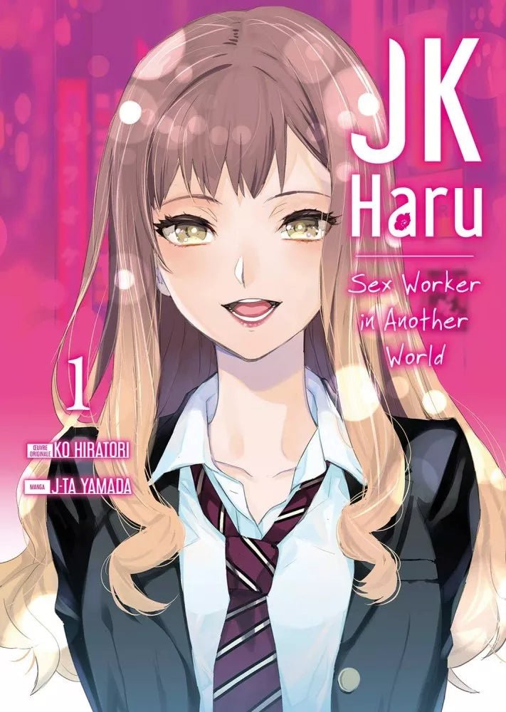 JK Haru - Sex Worker in Another World - Tome 1 - Natsume Corp