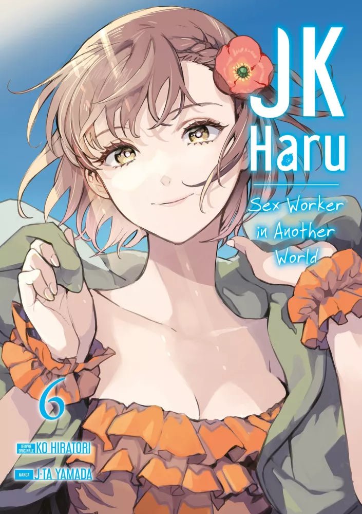 JK Haru - Sex Worker in Another World - Tome 6 - Natsume Corp