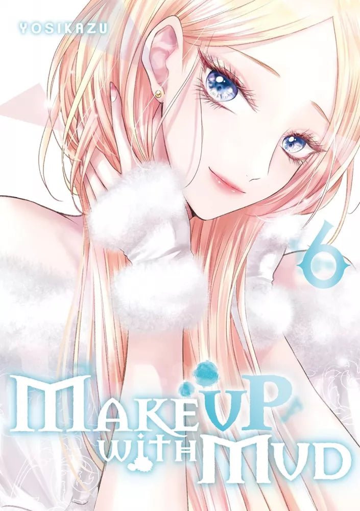 Make Up with Mud - Tome 6 - Natsume Corp