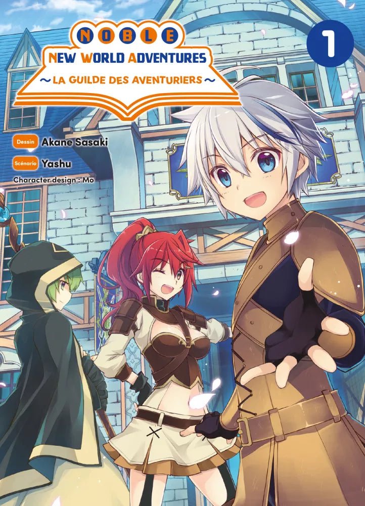 Noble New World Adventure - La Guilde des aventuriers - Tome 1 - Natsume Corp