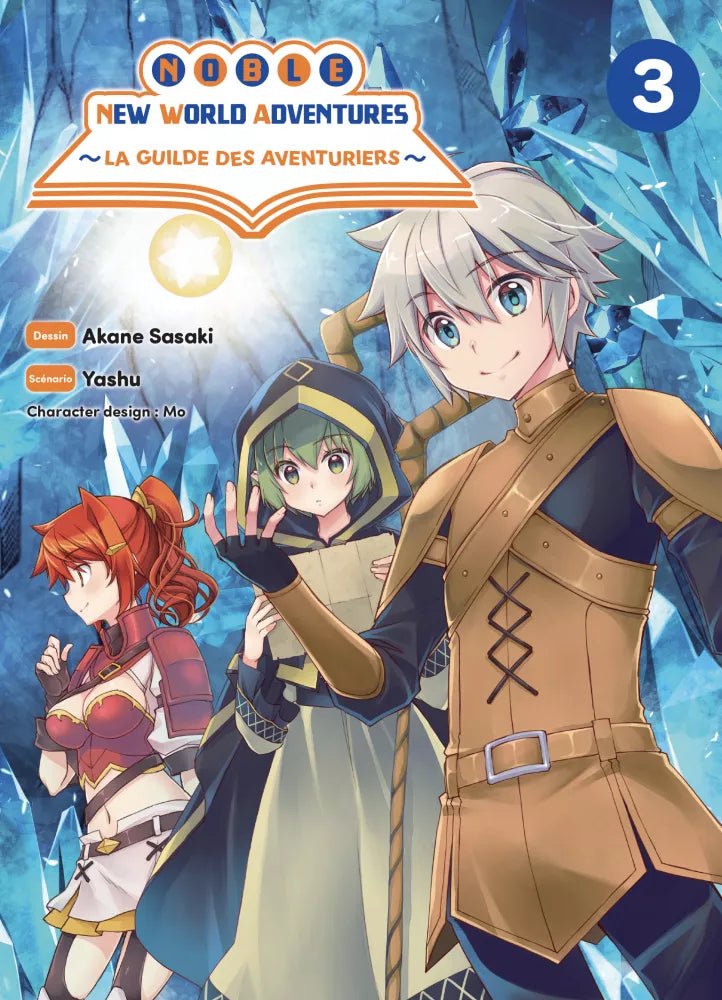 Noble New World Adventure - La Guilde des aventuriers - Tome 3 - Natsume Corp
