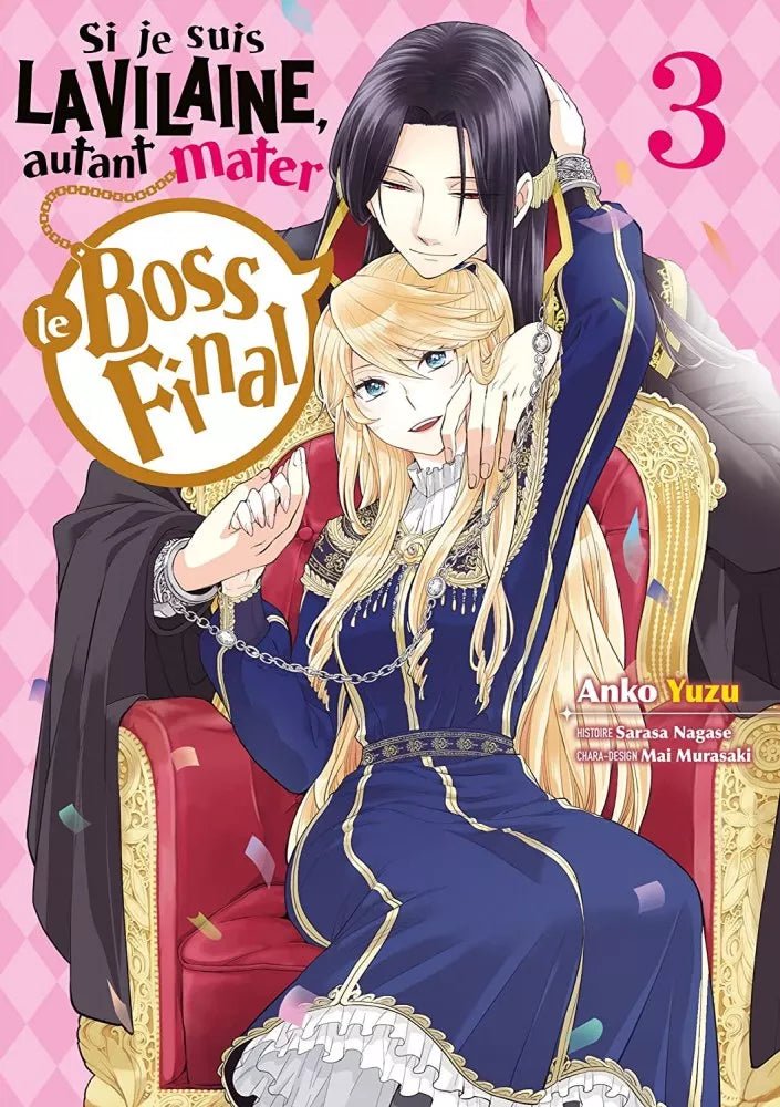Si je suis la Vilaine, autant mater le boss final - Tome 3 - Natsume Corp