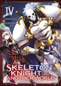Skeleton Knight in Another World - Tome 4 - Natsume Corp