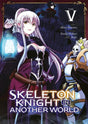 Skeleton Knight in Another World - Tome 5 - Natsume Corp