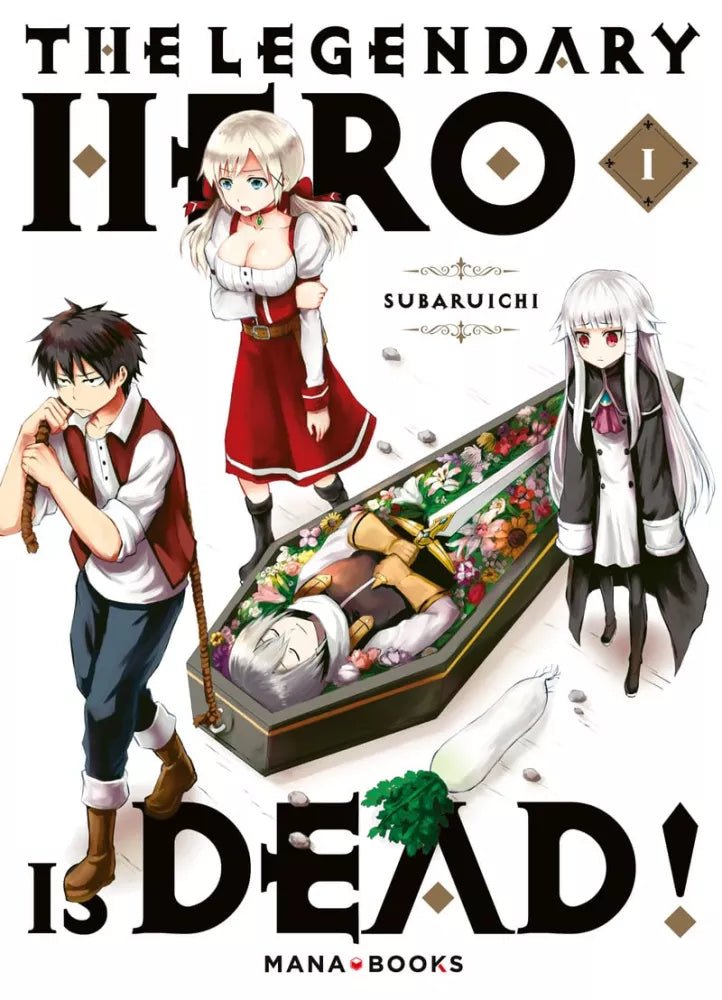The Legendary Hero is Dead! - Tome 1 - Natsume Corp