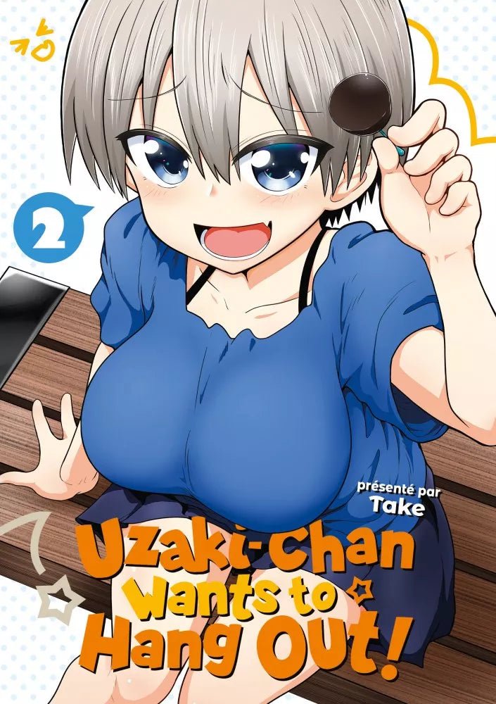 Uzaki - chan wa Asobitai! - tome 2 - Natsume Corp