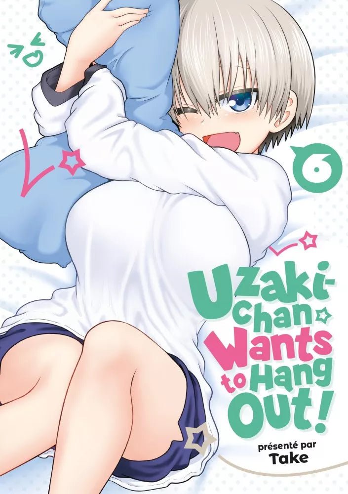 Uzaki - chan wa Asobitai! - tome 6 - Natsume Corp
