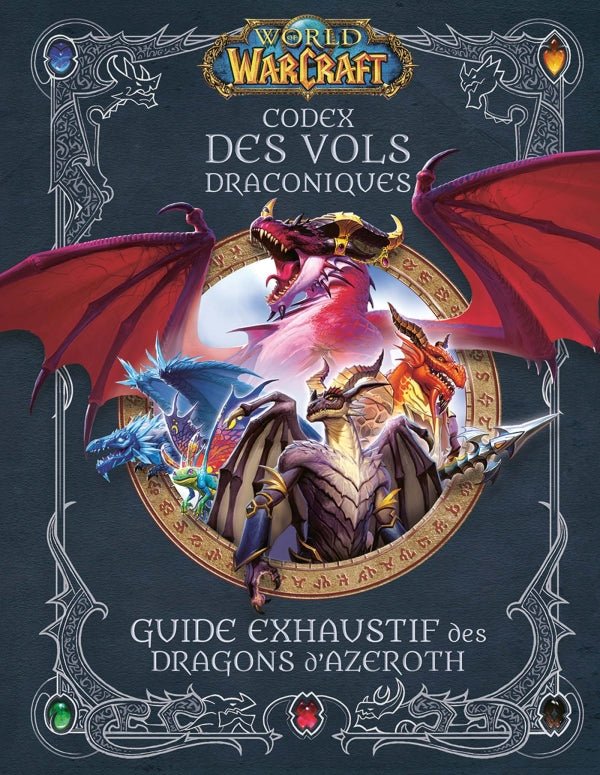 World of Warcraft - Codex des Vols Draconiques : Guide exhaustif des Dragons d'Azeroth - Natsume Corp