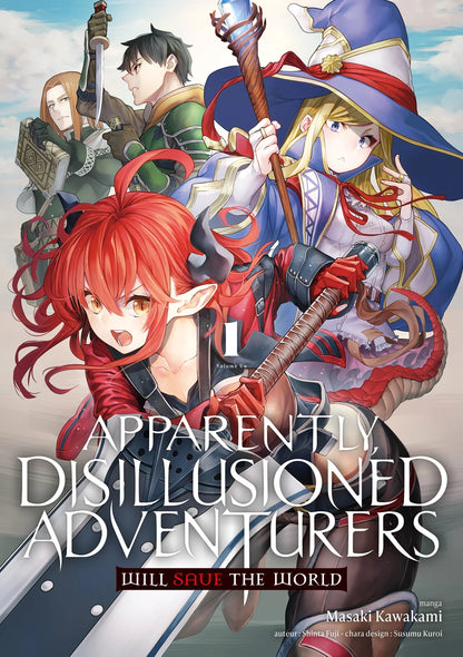 Apparently, Disillusioned Adventurers Will Save the World – Tome 1 - Natsume Corp