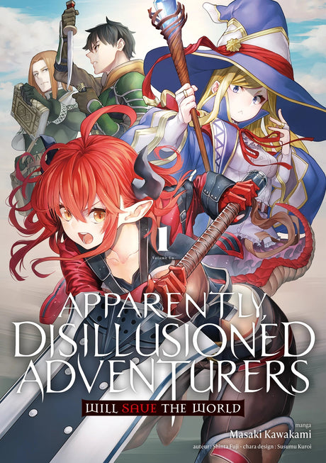 Apparently, Disillusioned Adventurers Will Save the World – Tome 1 - Natsume Corp