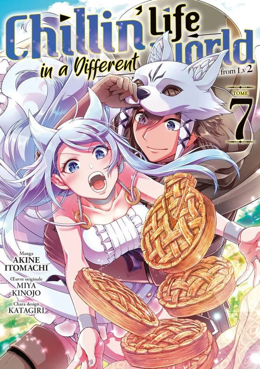 Chillin' Life in a Different World - Tome 7 - Natsume Corp
