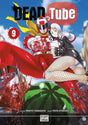DEAD Tube - Tome 9 - Natsume Corp