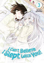 I Can't Believe I Slept With You! - Tome 3 - Natsume Corp