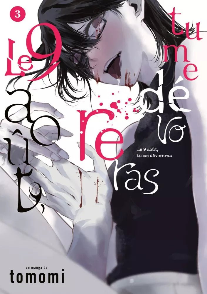 Le 9 août, tu me dévoreras - Tome 3 - Natsume Corp