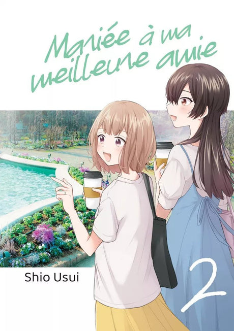 Mariée à ma meilleure amie - Tome 2 - Natsume Corp