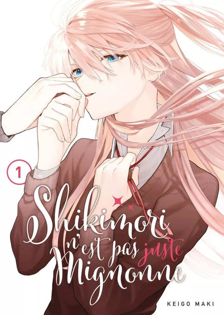 Shikimori n'est pas juste mignonne - Tome 1 - Natsume Corp