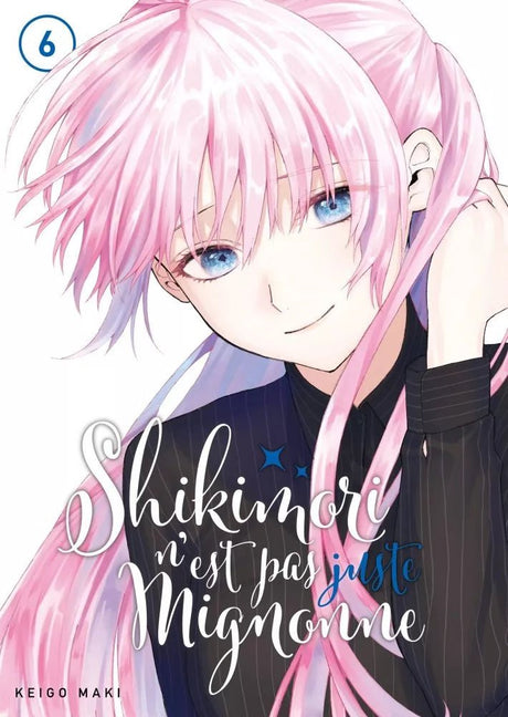 Shikimori n'est pas juste mignonne - Tome 6 - Natsume Corp