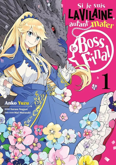 Si je suis la Vilaine, autant mater le boss final - Tome 1 - Natsume Corp