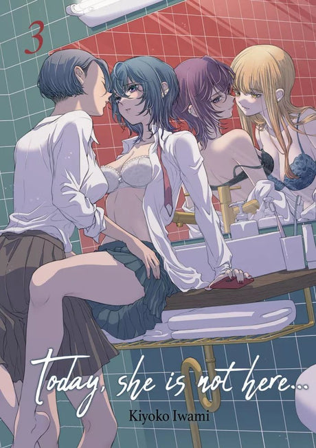 Today, She is not here... - Tome 3 - Natsume Corp